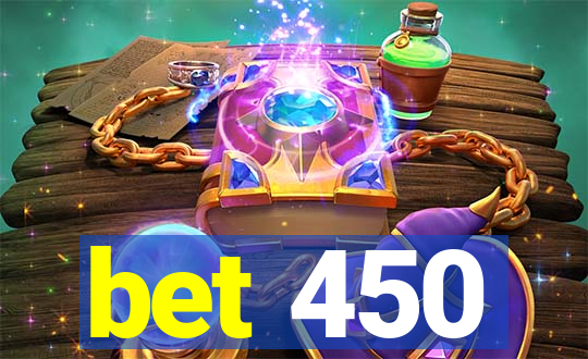 bet 450